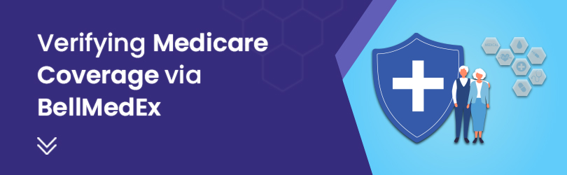 BellMedEx Medicare Coverage Verification