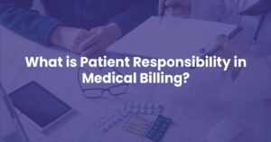 Read more about the article How to Calculate Patient Responsibility as a Healthcare Provider?