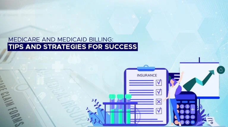 You are currently viewing Medicare and Medicaid Billing: Tips and Strategies for Success